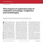 The impact of cybersecurity in radiation oncology: Logistics and challenges
