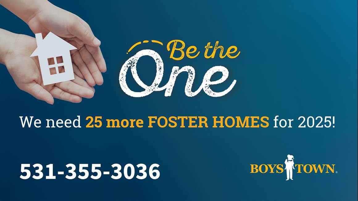 Omaha Foster Care Be the One 25 more Foster Care Homes for 2025