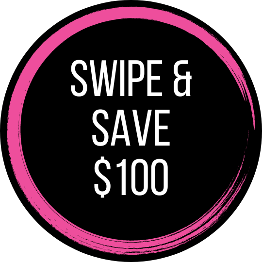 Swipe & Save $100