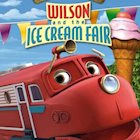 CHUGGINGTON: WILSON AND THE ICE CREAM FAIR