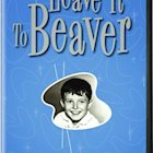 LEAVE IT TO BEAVER: SEASONS ONE AND TWO
