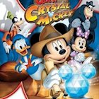 MICKEY MOUSE CLUBHOUSE: QUEST FOR THE CRYSTAL MICKEY