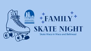 Family Skate Night - Skate Waco Bellmead