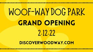 Woofway Dog Park Grand Opening - Discover Woodway