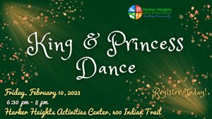King & Princess Dance 2023 - Harker Heights Activities Center