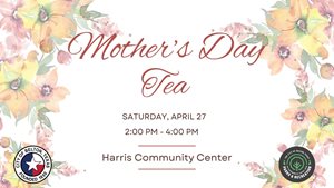 Mother's Day Tea - Harris Community Center