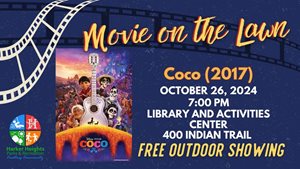 Movie on the Lawn: Coco - Harker Heights Public Library Lawn