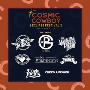 Cosmic Cowboy Eclipse Festival - Hillsboro, Texas
