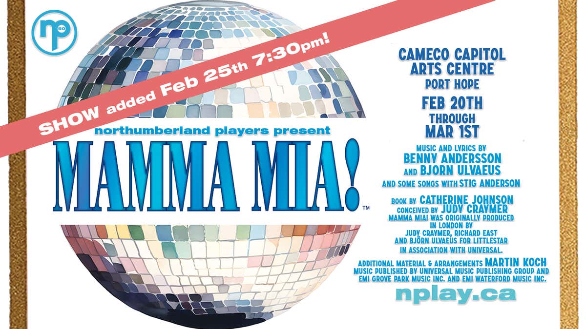 Mamma Mia show announcement - February 25th performance added at Capitol Theatre Port Hope