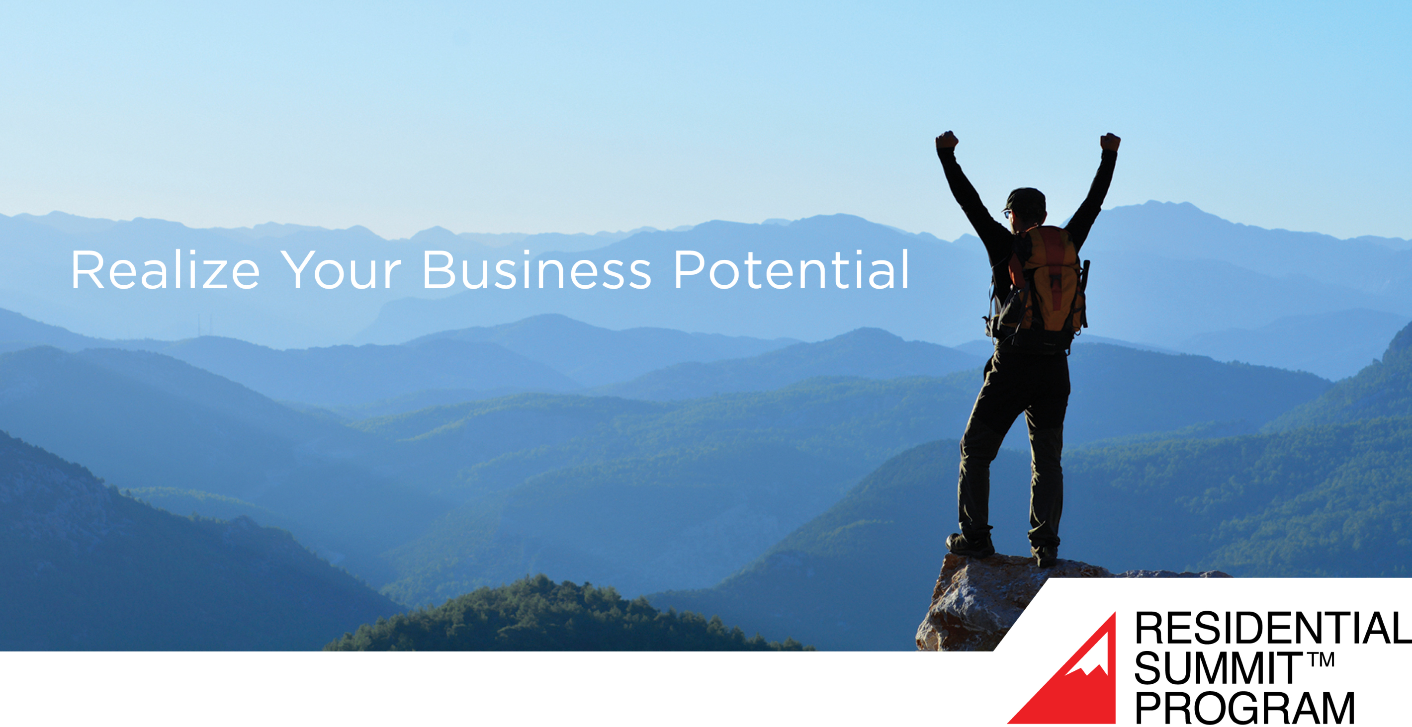Person standing on a mountain peak with arms raised, text reads 'Realize Your Business Potential', Residential Summit Program logo in bottom right.
