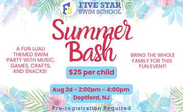 Summer Bash - Five Star Swim School, Deptford NJ