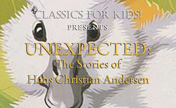 UNEXPECTED: The Stories of Hans Christian Andersen