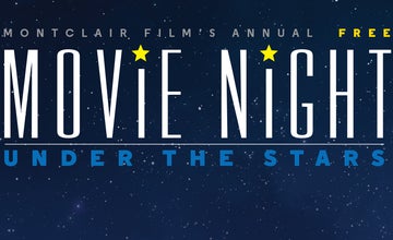 Montclair Film's Annual Movie Nights Under the Stars (Multiple Locations!)