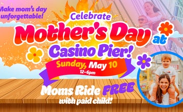 Mother's Day at Casino Pier