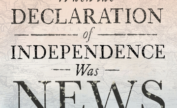 WHEN THE DECLARATION OF INDEPENDENCE WAS NEWS at Morven Museum & Garden