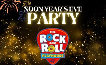 Kids + Family Noon Year’s Eve Party Featuring The Rock & Roll Playhouse at SOPAC