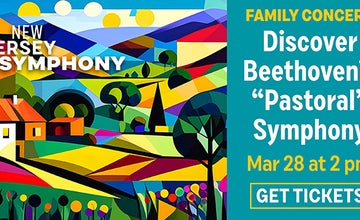 NJ Symphony's Beethoven’s “Pastoral” Symphony - Family Concert 