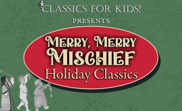 Merry, Merry Mischief: Holiday Classics