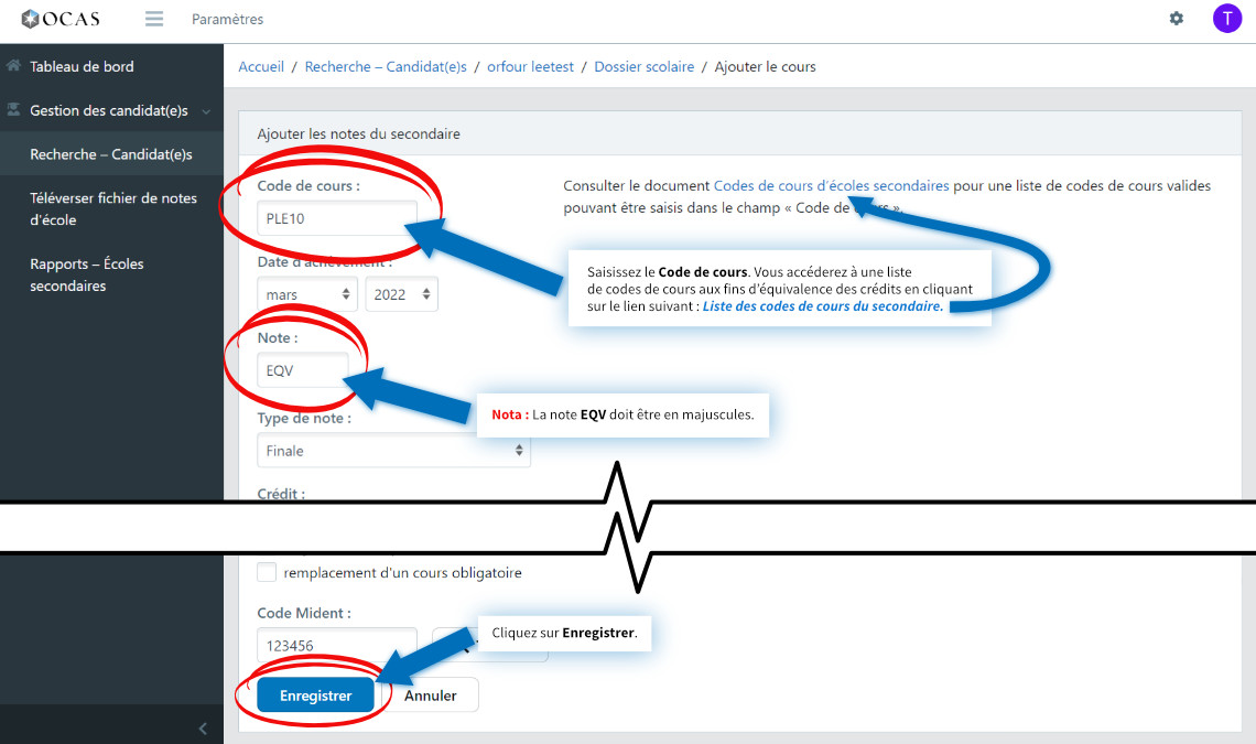 Entrez le Code de cours (vous le trouverez sur la liste des codes cours Fre). Entrez EQV en lettres majuscules sous Note. Cliquez ensuite sur Enregistrer.