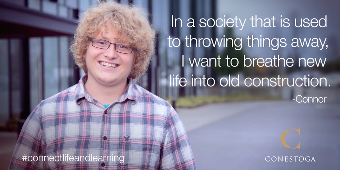 « Dans un monde trop habitué à jeter tout à la poubelle, je veux donner une nouvelle vie à de vieilles constructions. » - Connor