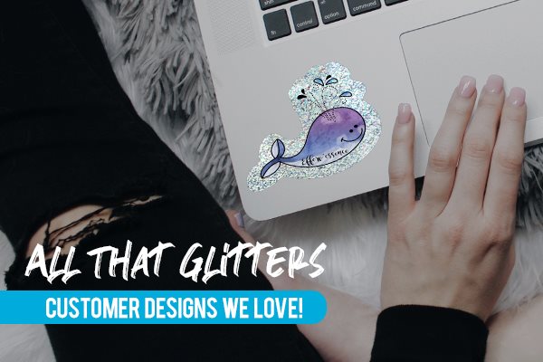 All That Glitters - Customer Designs We Love!