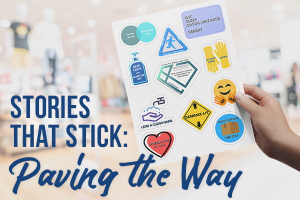 Stories That Stick: Paving the Way