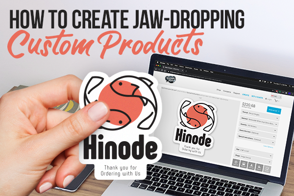 How to Create Jaw-Dropping Custom Products