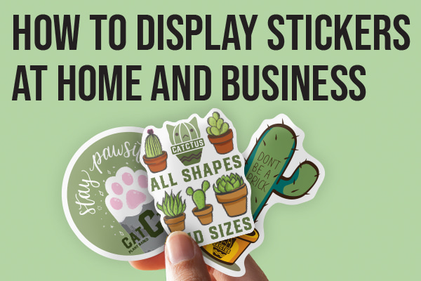 5 Ways You Can Display Your Sticker Collection