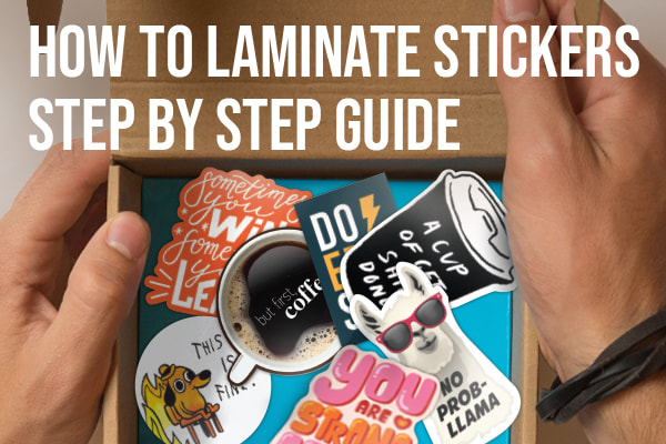 How to Laminate Stickers - Step by Step Guide