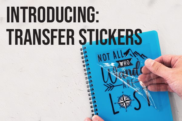 Introducing: Transfer Stickers