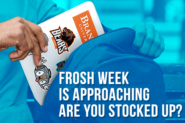 Frosh Week is Approaching - Are You Stocked Up?