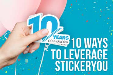 10 Ways to Leverage StickerYou