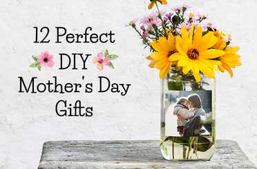 12 Perfect DIY Mother's Day Gifts