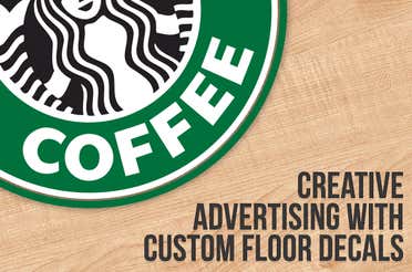 Creative Advertising with Custom Floor Decals