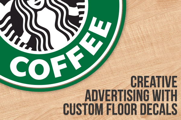 Creative Advertising with Custom Floor Decals