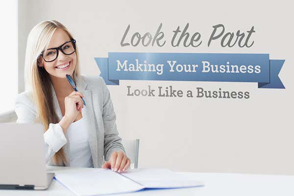 Making Your Business Look Like a Business